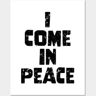 Galaxy Science Space Lover I Come In Peace Posters and Art